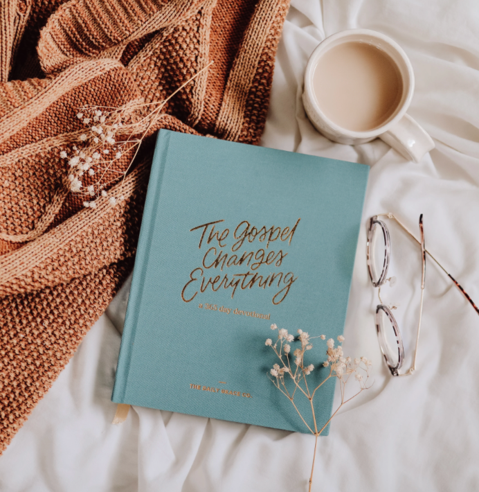 The Gospel Changes Everything Devotion